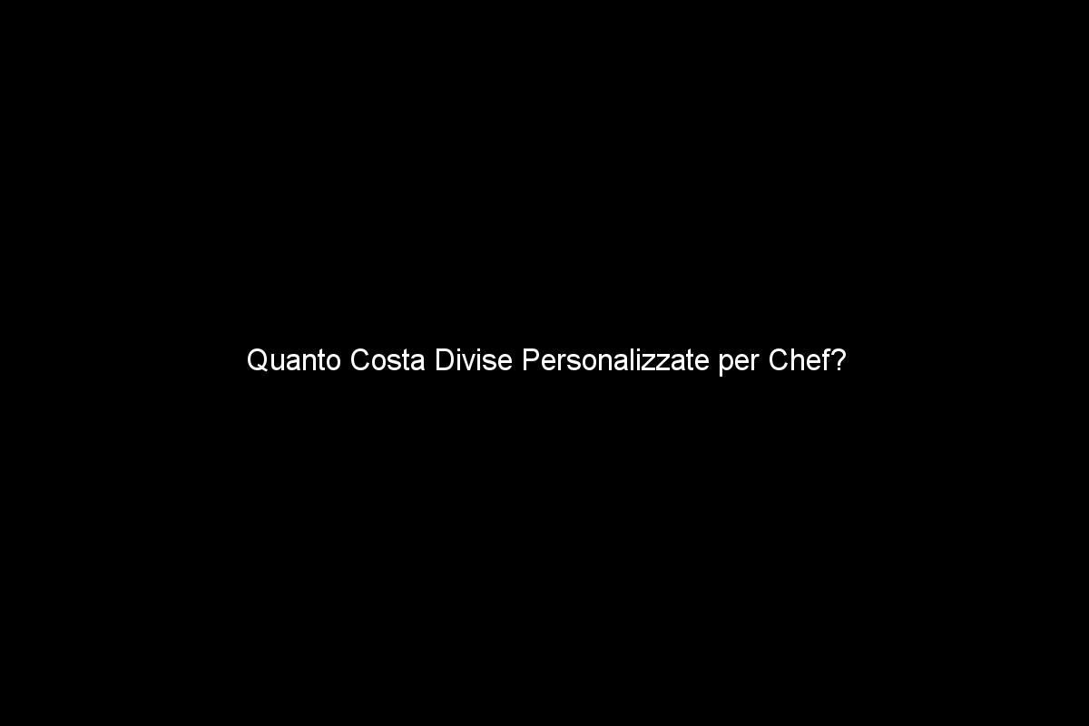 Quanto Costano le Divise Personalizzate per Chef?